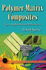 Polymer-Matrix Composites: Types, Applications and Performance