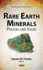 Rare Earth Minerals: Policies and Issues (Earth Sciences in the 21st Century)