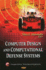 Computer Design &Amp; Computational Defense Systems