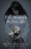 The Woman Before Me: a Thriller