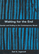Waiting for the End: Gender and Editing in the Contemporary Novel