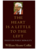 The Heart is a Little to the Left: Essays on Public Morality
