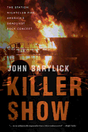 Killer Show: the Station Nightclub Fire, America's Deadliest Rock Concert
