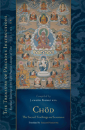 Chod: the Sacred Teachings on Severance