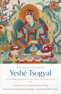 The Life and Visions of Yesh� Tsogyal
