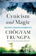 Cynicism and Magic
