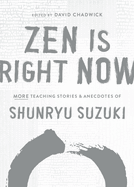 Zen is Right Now