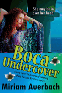 Boca Undercover: the Dirty Harriet Mystery Series