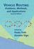 Vehicle Routing: Problems, Methods, and Applications