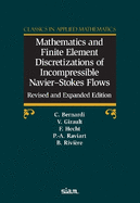 Mathematics and Finite Element Discretizations of Incompressible Navierstokes Flows