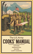 The Us Army Cooks' Manual