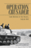Operation Crusader: Tank Warfare in the Desert, Tobruk 1941 (Die Wehrmacht Im Kampf)