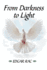 From Darkness to Light
