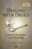 Dealing With Drugs Control Prevention and Treatment (Hb 2011)