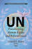 Un: Peacekeeping, Human Rights &Amp; Reform Issues