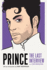Prince: The Last Interview: And Other Conversations