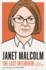 Janet Malcolm: the Last Interview: and Other Conversations (the Last Interview Series)