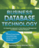 Business Database Technology: an Integrative Approach to Data Resource Management With Practical Project Guides, Presentation Slides, Answer Keys to