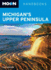 Moon Michigan's Upper Peninsula (Moon Handbooks)