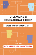 Dilemmas of Educational Ethics