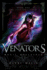Venators: Magic Unleashed (Venators, Book 1)