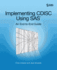 Implementing Cdisc Using Sas: an End-to-End Guide