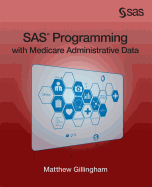 Sas Programming With Medicare Administrative Data
