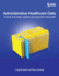 Administrative Healthcare Data a Guide to Its Origin, Content, and Application Using Sas