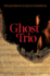 Ghost Trio Format: Paperback