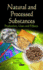 Natural & Processed Substances: Production, Uses & Effects (Food Science and Technology)