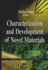 Characterization and Development of Novel Materials