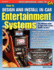 How to Design and Install in-Car Entertainment Systems
