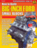 How to Build Big-Inch Ford Small Blocks