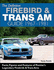 The Definitive Firebird & Trans Am Guide 1967-1969