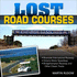 Lost Road Courses: Riverside, Ontario, Bridgehampton & More