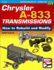Chrysler a-833 Transmissions: How to Rebuild and Modify (Workbench How-to)
