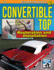 Convertible Top Restoration and Install (Restoration How to S a Design)