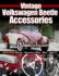 Vintage Volkswagen Beetle Accessories: Includes Beetle-Karmann Ghia-Bus-Type 3