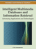 Intelligent Multimedia Databases and Information Retrieval: Advancing Applications and Technologies