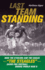 Last Team Standing: How the Steelers and the Eagles--The Steagles--Saved Pro Football During World War II