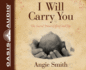 I Will Carry You: the Sacred Dance of Grief and Joy