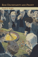 Risk, Uncertainty and Profit