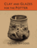 Clay and Glazes for the Potter