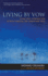 Living By Vow: a Practical Introduction to Eight Essential Zen Chants and Texts