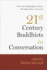 Twenty-First Century Buddhists in Conversation Format: Paperback