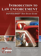 Introduction to Law Enforcement Dantes / Dsst Test Study Guide