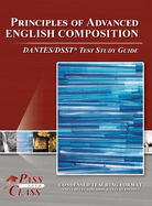 Principles of Advanced English Composition Dantes / Dsst Test Study Guide