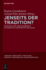 Jenseits der Tradition?