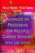 Advances on Processing for Multiple Carrier Schemes: Ofdm & Ofdma (Computer Science, Technology and Applications)