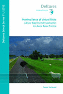 Making Sense of Virtual Risks: a Quasi-Experimental Investigation Into Game-Based Training